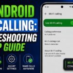 Fix Android Wi-Fi Calling: Troubleshooting & Setup Guide