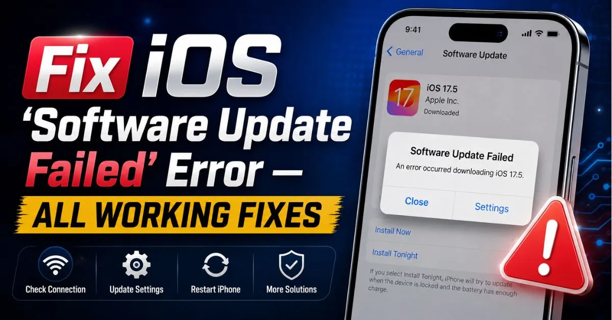 Fix iOS 'Software Update Failed' Error — All Working Fixes