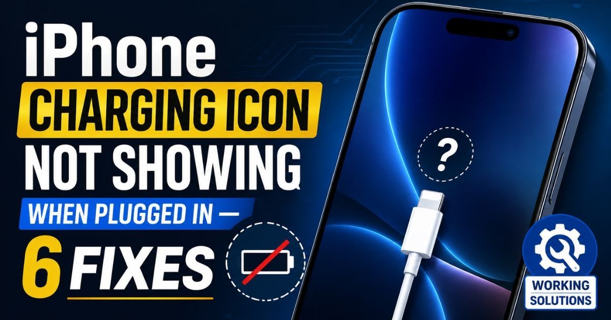 iPhone Charging Icon Not Showing When Plugged In — 6 Fixes