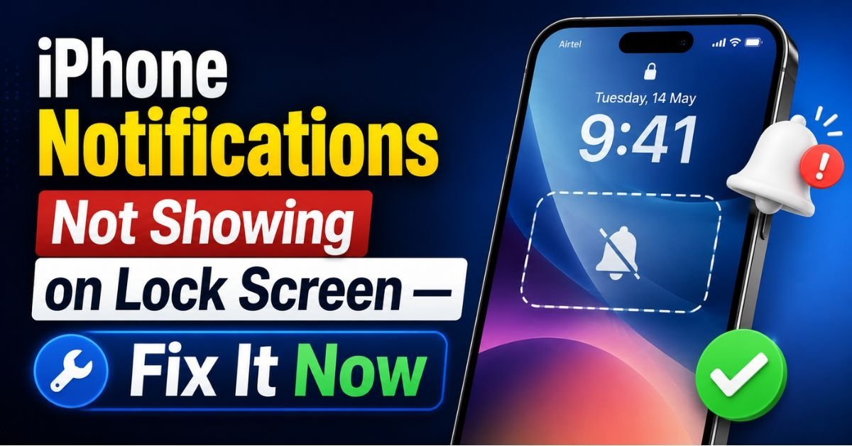iPhone Notifications Not Showing on Lock Screen — Fix It Now