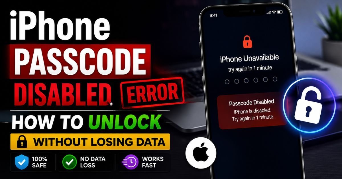 iPhone Passcode Disabled Error — How to Unlock Without Losing Data