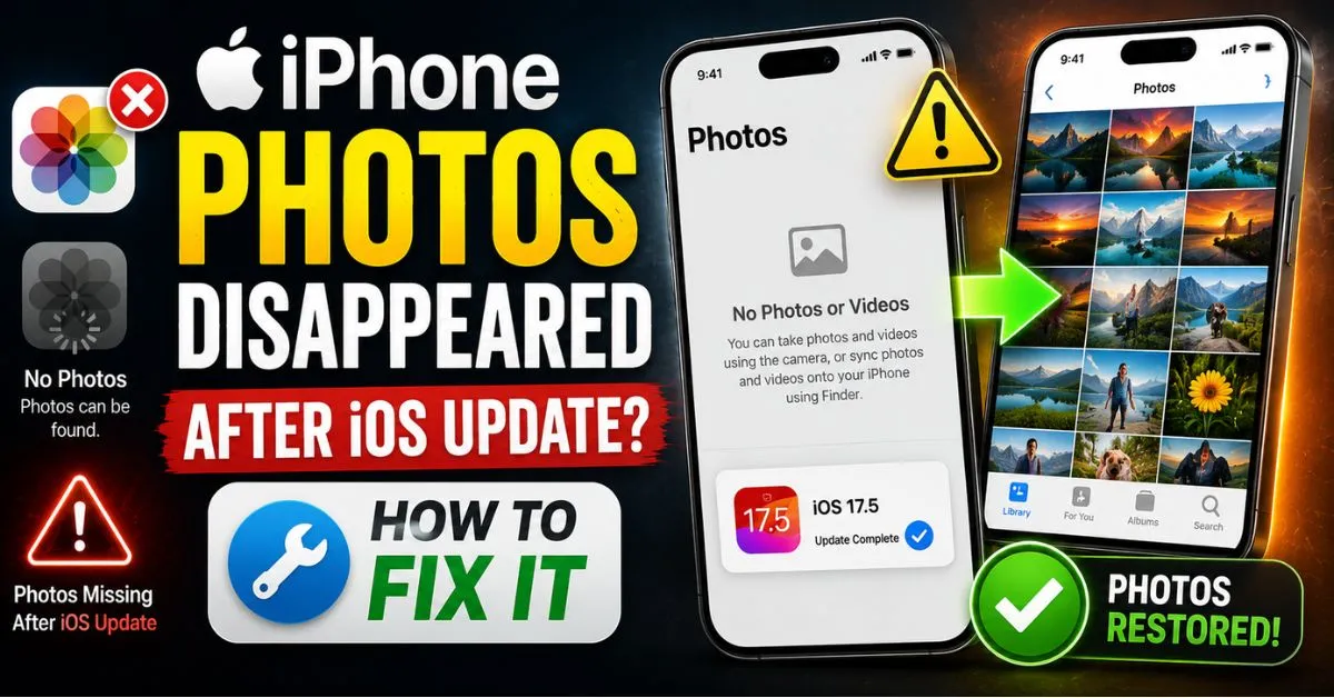 iPhone Photos Disappeared After iOS Update? How to Fix It